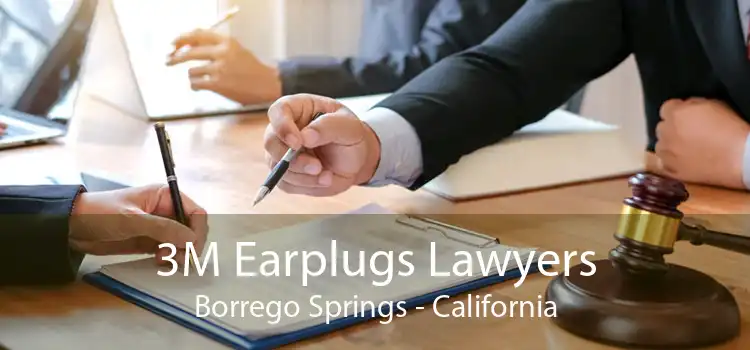 3M Earplugs Lawyers Borrego Springs - California