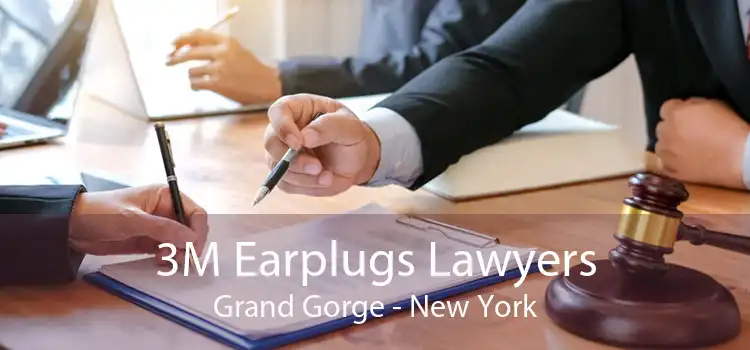 3M Earplugs Lawyers Grand Gorge - New York