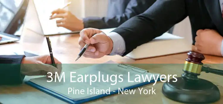 3M Earplugs Lawyers Pine Island - New York
