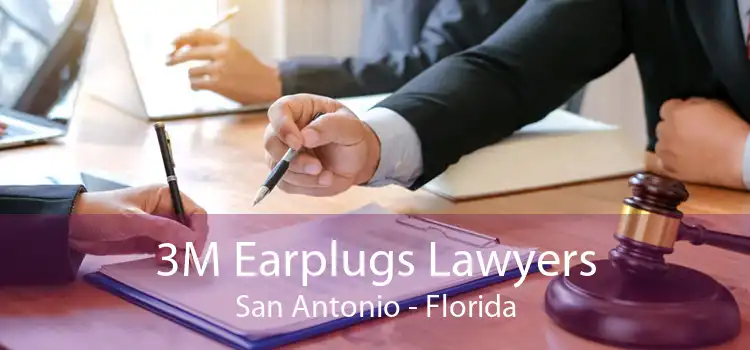 3M Earplugs Lawyers San Antonio - Florida