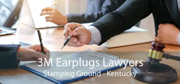 3M Earplugs Lawyers Stamping Ground - Kentucky