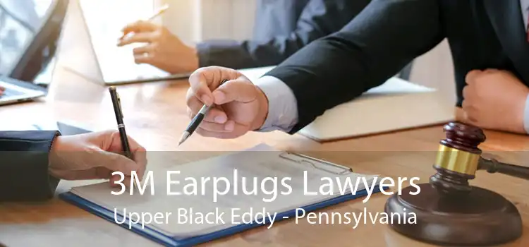 3M Earplugs Lawyers Upper Black Eddy - Pennsylvania