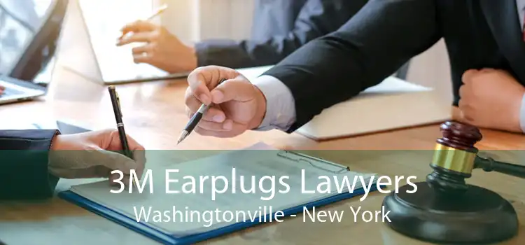3M Earplugs Lawyers Washingtonville - New York