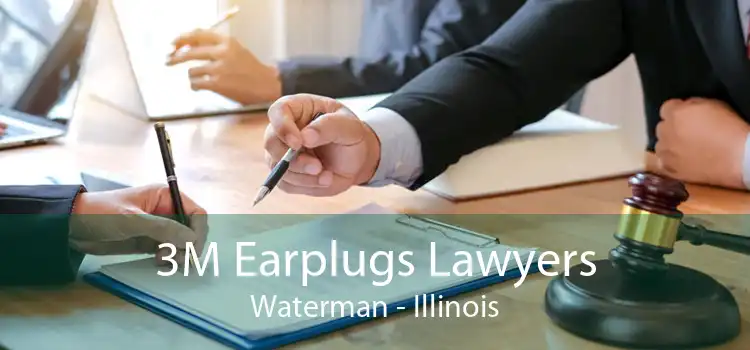 3M Earplugs Lawyers Waterman - Illinois