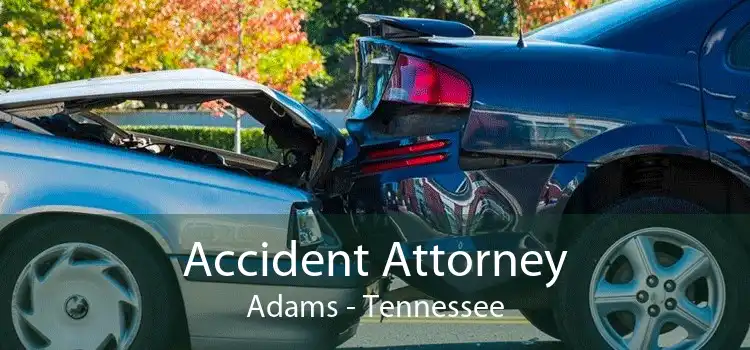 Accident Attorney Adams - Tennessee