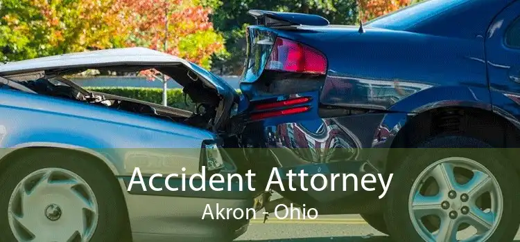 Accident Attorney Akron - Ohio