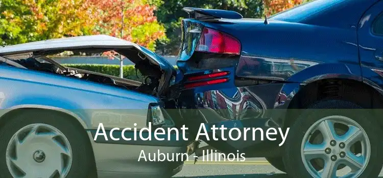 Accident Attorney Auburn - Illinois