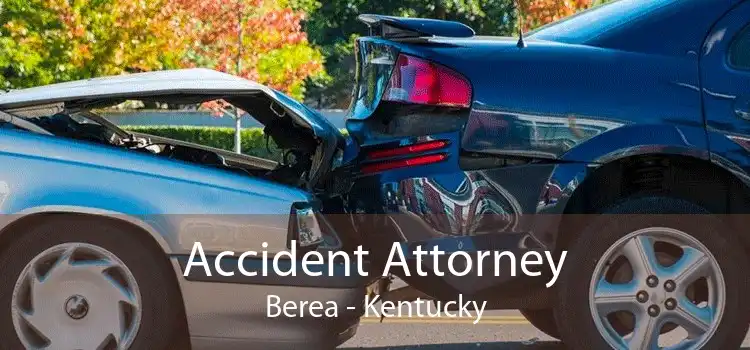Accident Attorney Berea - Kentucky