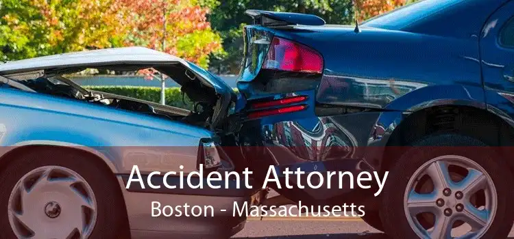 Accident Attorney Boston - Massachusetts