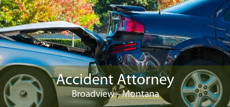 Accident Attorney Broadview - Montana