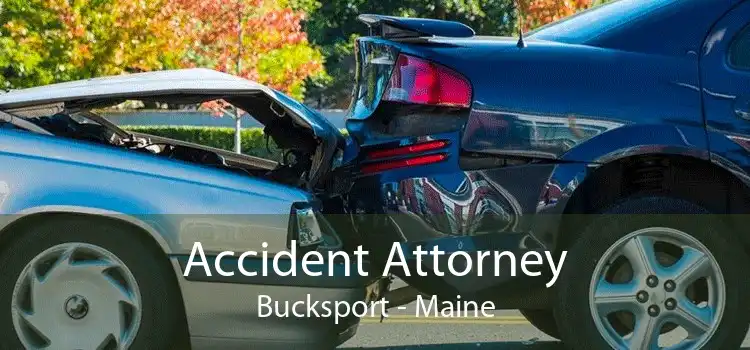 Accident Attorney Bucksport - Maine