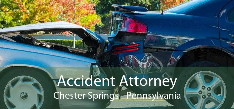 Accident Attorney Chester Springs - Pennsylvania