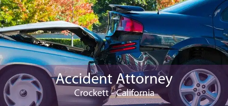 Accident Attorney Crockett - California