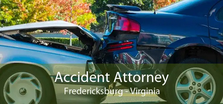 Accident Attorney Fredericksburg - Virginia
