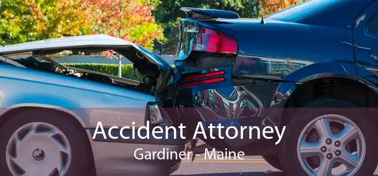 Accident Attorney Gardiner - Maine