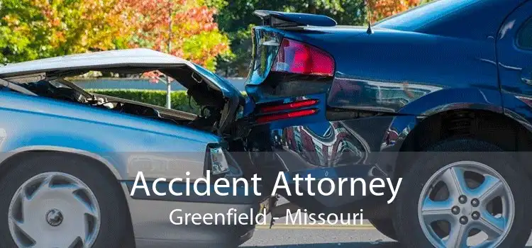 Accident Attorney Greenfield - Missouri