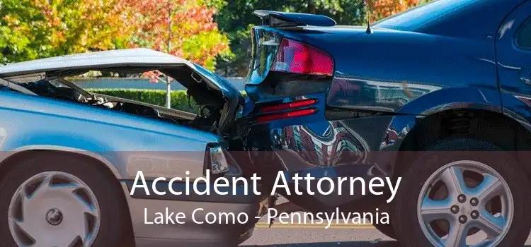 Accident Attorney Lake Como - Pennsylvania
