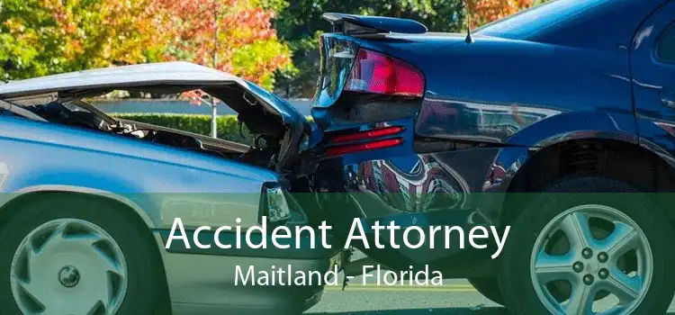 Accident Attorney Maitland - Florida