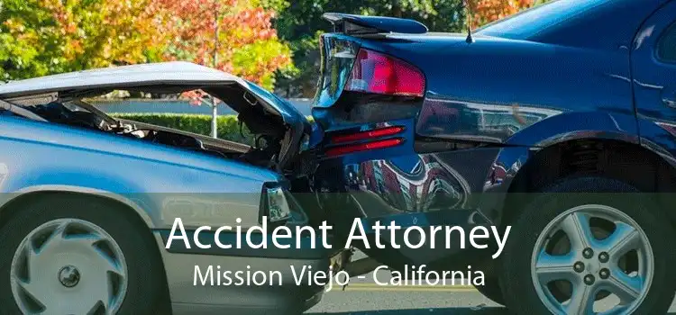 Accident Attorney Mission Viejo - California