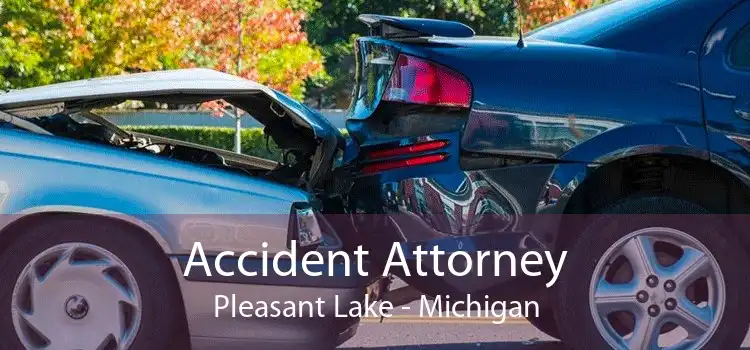 Accident Attorney Pleasant Lake - Michigan