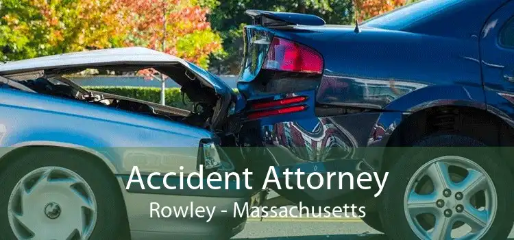 Accident Attorney Rowley - Massachusetts