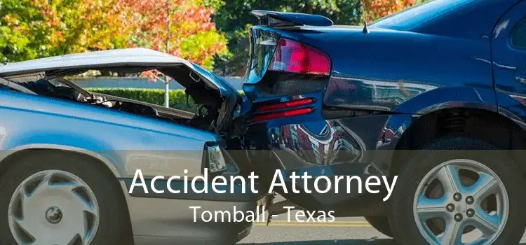 Accident Attorney Tomball - Texas