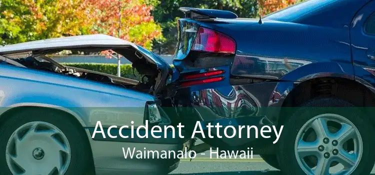 Accident Attorney Waimanalo - Hawaii