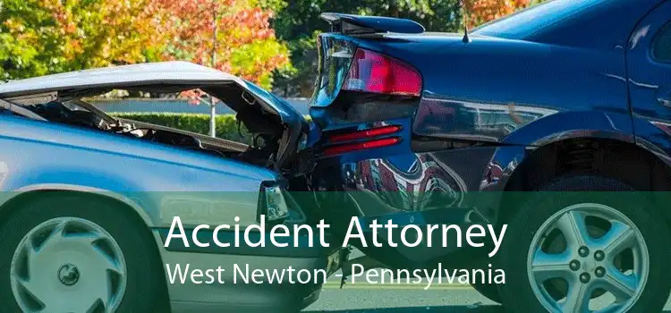 Accident Attorney West Newton - Pennsylvania