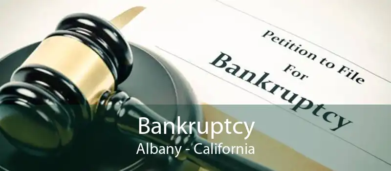 Bankruptcy Albany - California