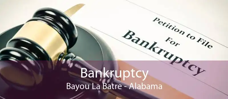 Bankruptcy Bayou La Batre - Alabama