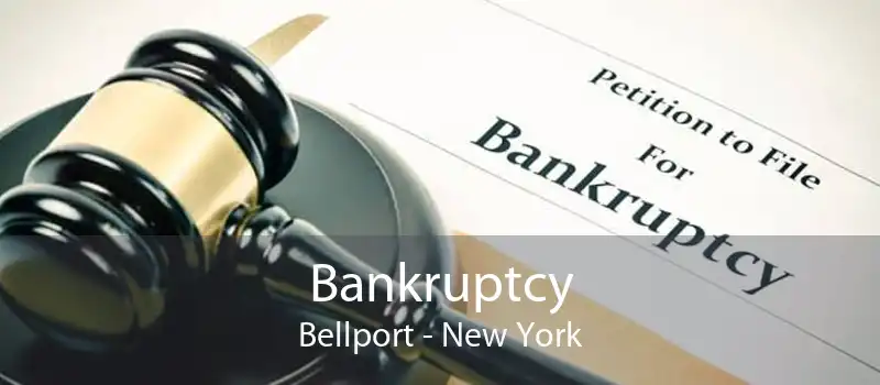 Bankruptcy Bellport - New York