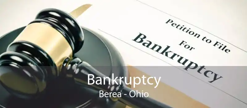 Bankruptcy Berea - Ohio