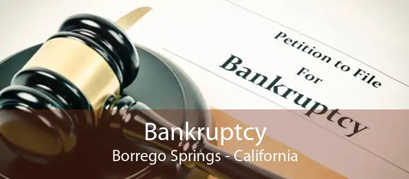 Bankruptcy Borrego Springs - California