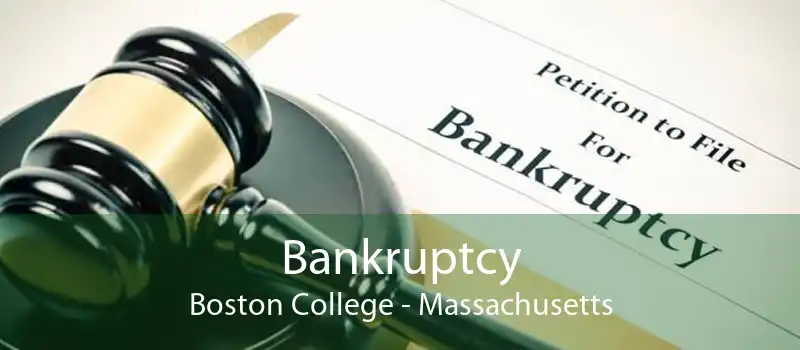 Bankruptcy Boston College - Massachusetts