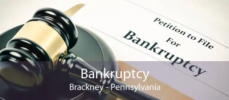 Bankruptcy Brackney - Pennsylvania