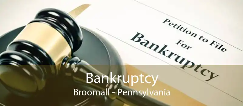 Bankruptcy Broomall - Pennsylvania