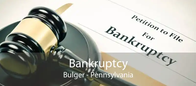Bankruptcy Bulger - Pennsylvania