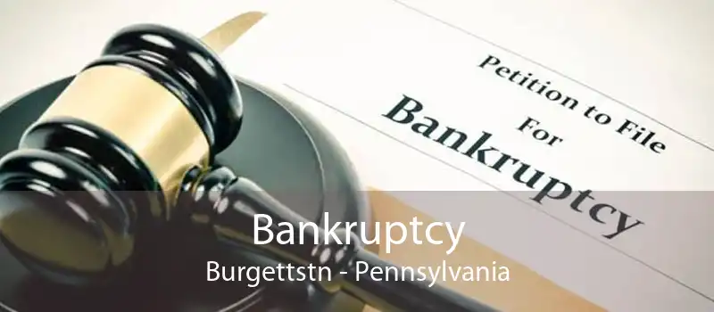 Bankruptcy Burgettstn - Pennsylvania