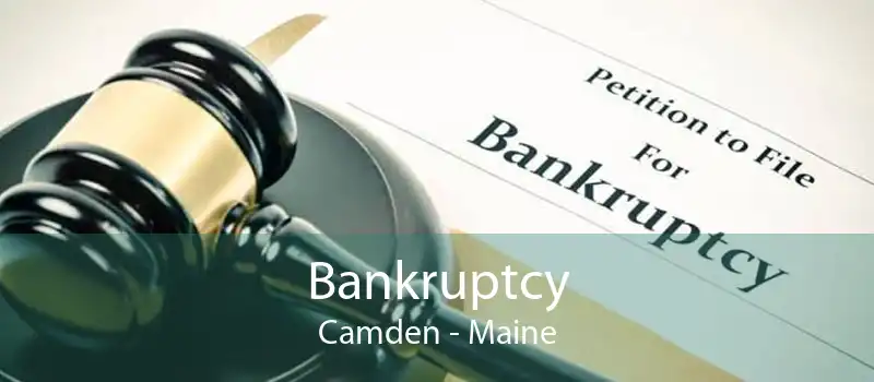 Bankruptcy Camden - Maine