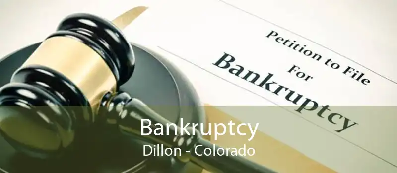 Bankruptcy Dillon - Colorado