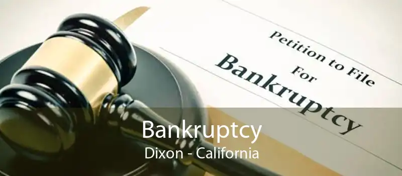 Bankruptcy Dixon - California