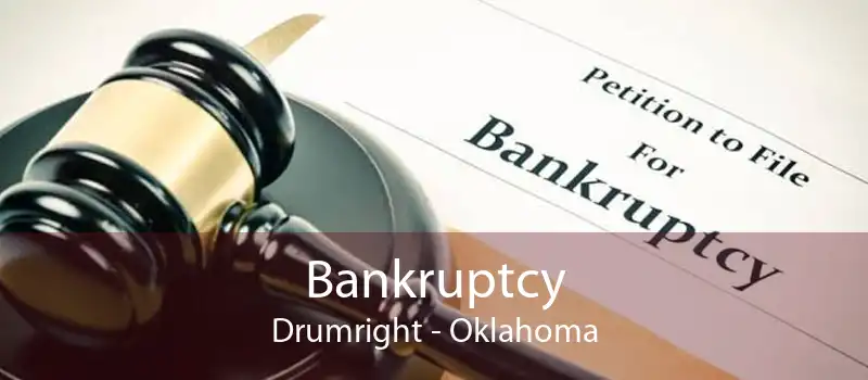 Bankruptcy Drumright - Oklahoma