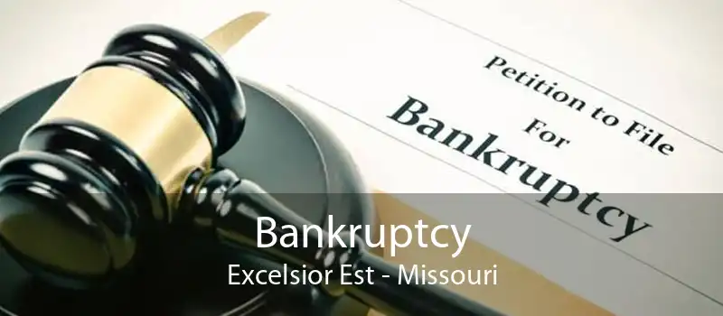 Bankruptcy Excelsior Est - Missouri