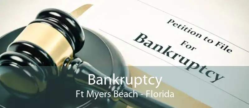 Bankruptcy Ft Myers Beach - Florida