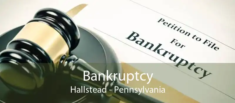 Bankruptcy Hallstead - Pennsylvania