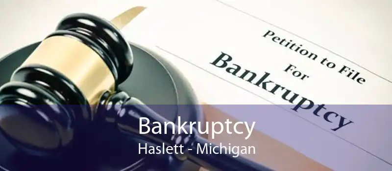 Bankruptcy Haslett - Michigan