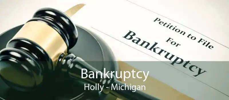 Bankruptcy Holly - Michigan