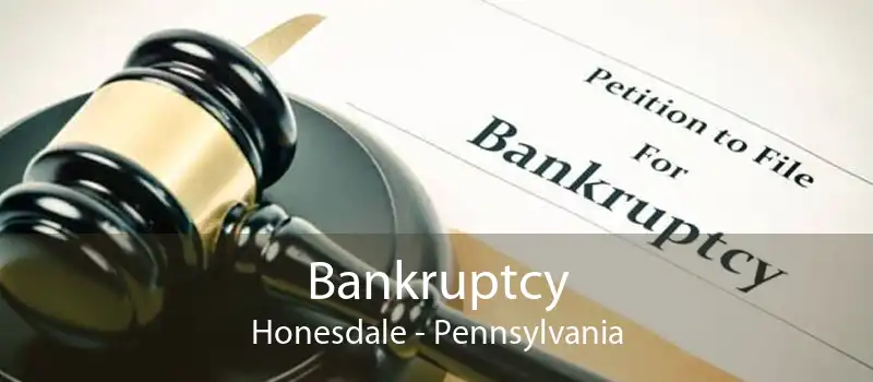 Bankruptcy Honesdale - Pennsylvania