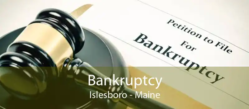 Bankruptcy Islesboro - Maine