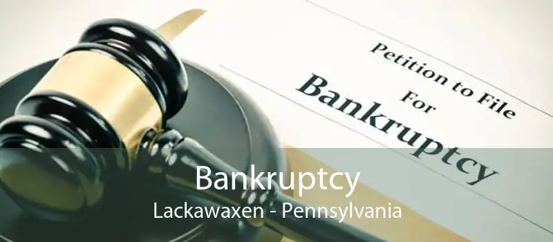 Bankruptcy Lackawaxen - Pennsylvania